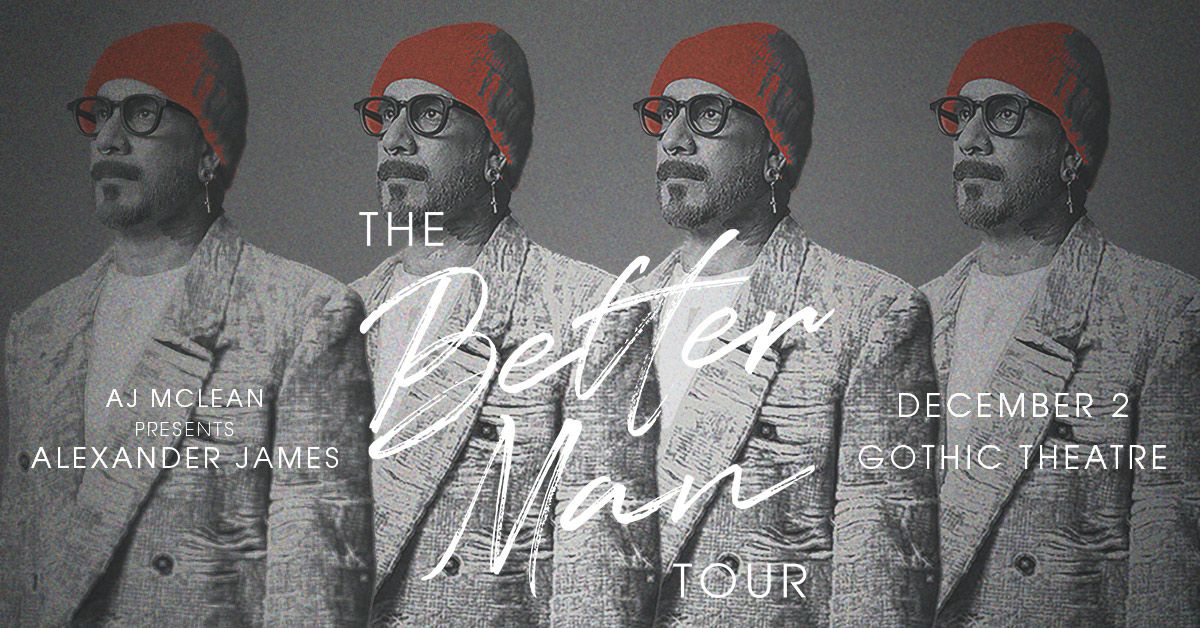 AJ McLean - Alexander James: The Better Man Tour