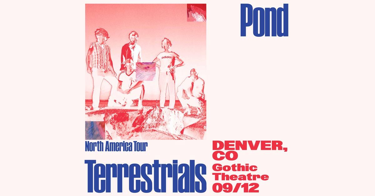 POND - Terrestrials Tour