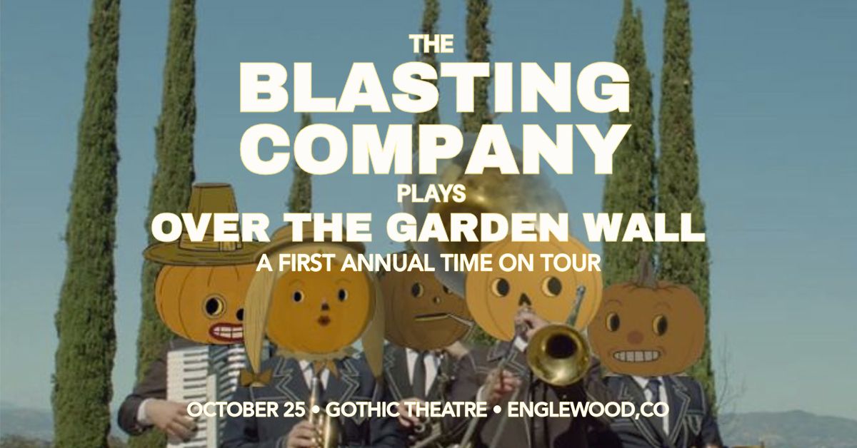 The Blasting Company plays "Over The Garden Wall"