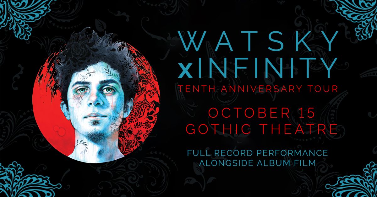 Watsky x Infinity 10th Anniversary Tour